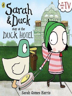 cover image of Sarah and Duck Stay at the Duck Hotel